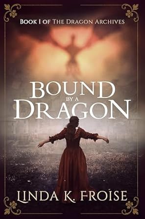 Bound by a Dragon (The Dragon Archives, #1)