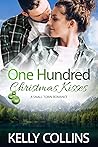 One Hundred Christmas Kisses by Kelly Collins