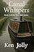 Canal Whispers: Book 2 of t...