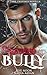Wrecked By The Bully, Book 4 : A Frenemies to Lovers Dark Academy Romance (Dark Cravings)