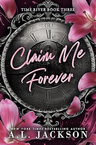 Claim Me Forever (Time River, #3)