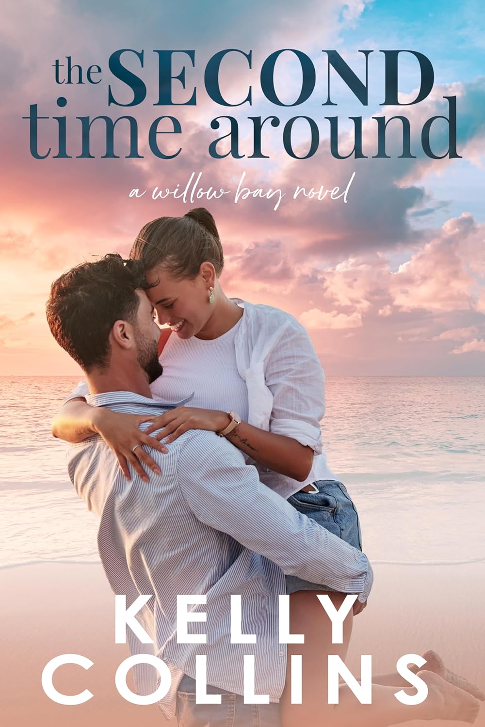 The Second Time Around (Willow Bay, #1)