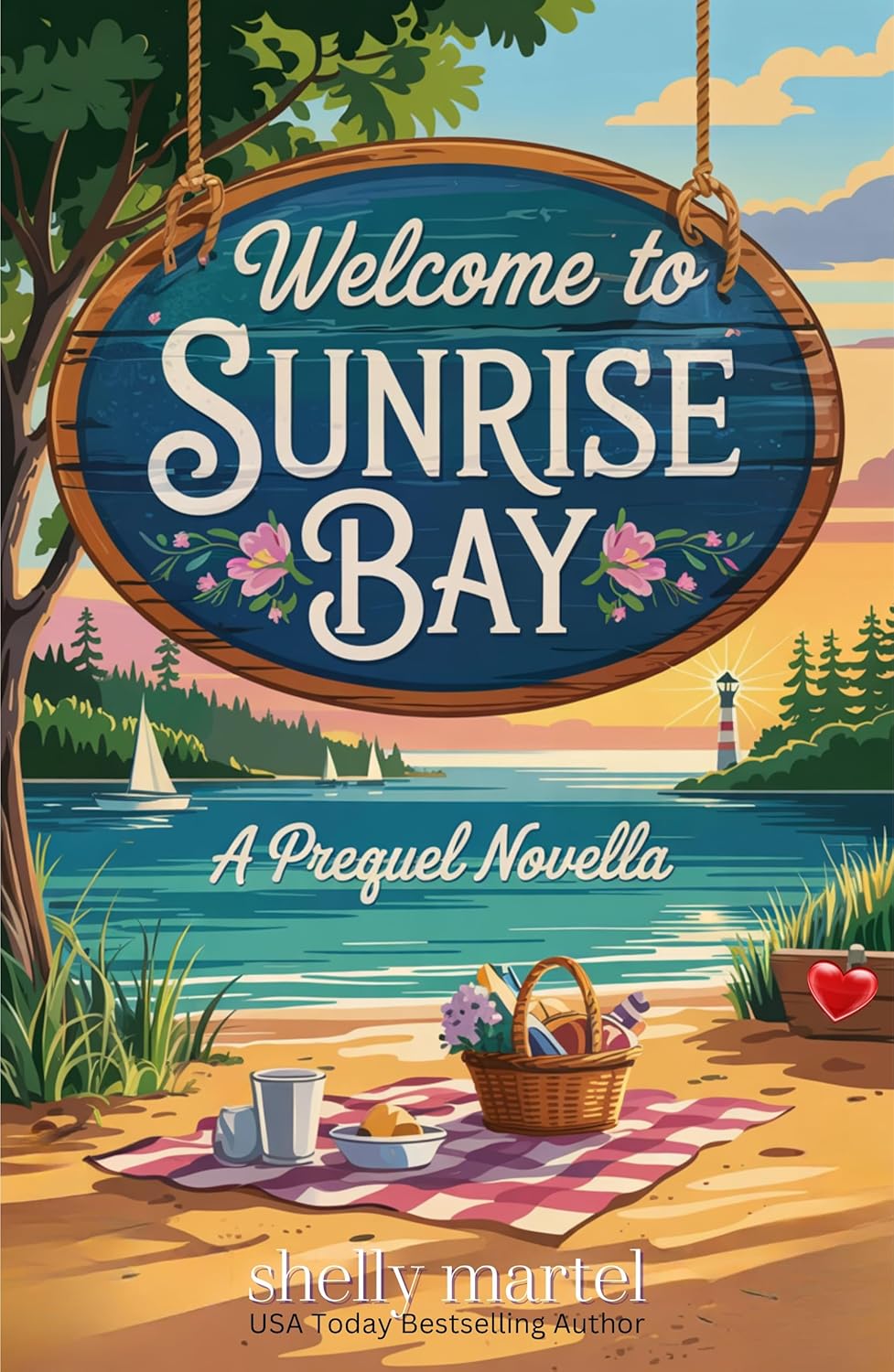 Welcome to Sunrise Bay: A Prequel Novella (The Sunrise Bay Sisters Series)