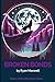 Broken Bonds: Moonstone Ser...