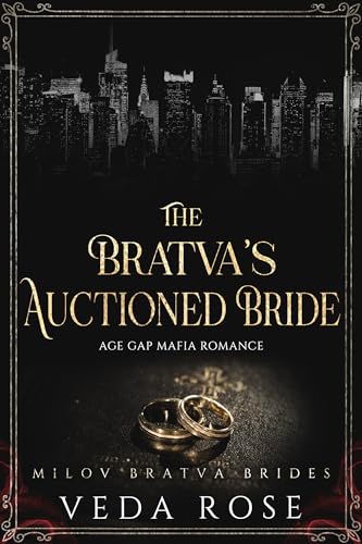 The Bratva’s Auctioned Bride (Milov Bratva Brides #13)