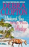 With This Pledge (Windswept Bay, #8)