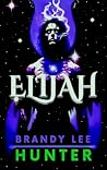 Elijah (Angel Teeth Archives, #3)