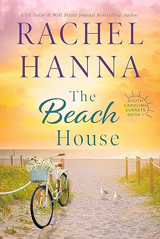 The Beach House (South Carolina Sunsets, #1)