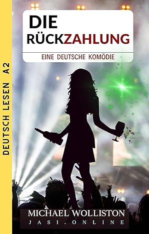 Die Rückzahlung (Anna, Ella und Tobi. 1)