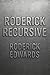 Roderick Recursive