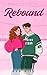 Rebound by Ava  Hill