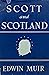Scott and Scotland: The Pre...