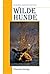 Wilde Hunde