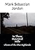 In These Haunted Hills by Mark Sebastian Jordan