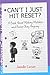 Can't I Just Hit Reset? A Book About Making Mistakes and Bein... by Jennifer Larsen