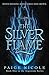 The Silver Flame (The Argentum Series Book 1)