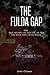 The Fulda Gap: 1983: Able A...
