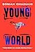 Young World by Soman Chainani
