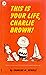 This Is Your Life, Charlie Brown! by Charles M. Schulz