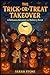 The Trick-or-Treat Takeover...