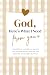 God, Here’s What I Need Fro...