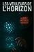 Les Veilleurs de l’Horizon:...