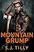 Mountain Grump by S.J. Tilly