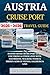 Austria Cruise Ports Guideb...