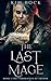 The Last Mage: Book #1 of T...