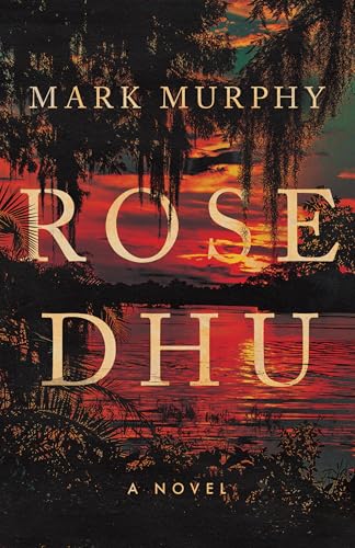 Rose Dhu: A Novel (Kindle Edition)