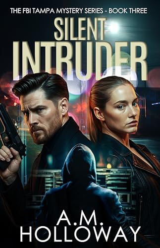 Silent Intruder (The FBI Tampa Mystery #3)