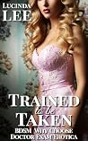 Trained to be Tak...