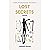 LOST SECRETS: A NOVEL