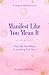 Manifest Like You Mean It by Sabrin Saif Fisher
