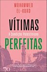 Vítimas Perfeitas...