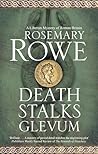 Death Stalks Glevum (A Libertus Mystery of Roman Britain Book 21)