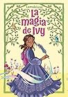 La magia de Ivy by Lamaleluna