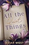 All the Quiet Things