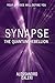 Synapse: The Quantum Rebellion