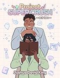 Project Super Crush: Act Two