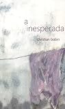 A inesperada