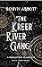 The Kreer River Gang (Forgo...