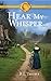 Hear My Whisper by B.L. Thoma