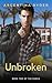 Unbroken MM Hurt/Comfort, Forced Proximity Romance (The Ranch US Book 2) by Argentina Ryder