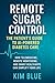 Remote Sugar Control: The P...