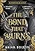 The Bond That Burns (Bloodwing Academy, #2)