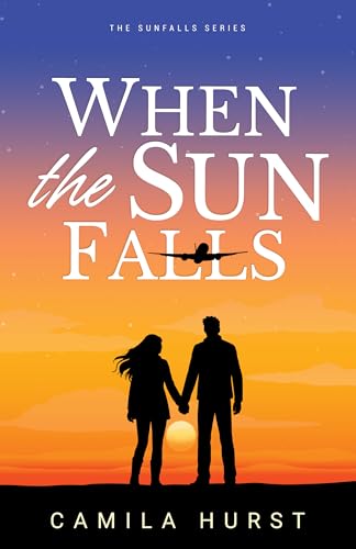 When the Sun Falls (Sunfall, #1)