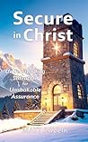 Secure in Christ:...