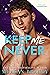 Keep Me Never