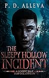 The Sleepy Hollow Incident by P.D. Alleva